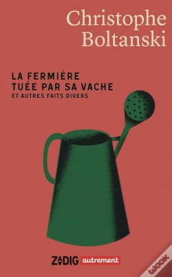 Capa do artigo La Fermière Tuée Par Sa Vache Et Autres Faits Divers