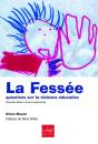 La Fessee ; Questions Sur La Violence Educative - Preview