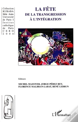 Capa do artigo La Fete ; De La Transgression A L'Integration