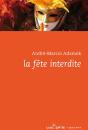 La Fête Interdite - Preview