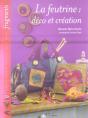 La Feutrine : Deco Et Creation - Preview
