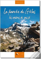 La Fiancée Du Gélas, Les Ombres Du Passé
