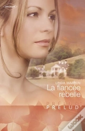 La Fiancée Rebelle