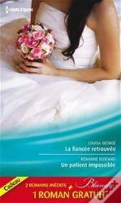 Capa do artigo La Fiancee Retrouvee - Un Patient Impossible - Un Chirurgien Inaccessible