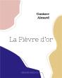 La Fiãvre D'Or - Preview