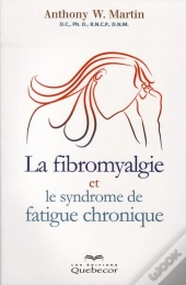 La Fibromyalgie Et Le Syndrome De Fatigue Chronique (3e Édition)