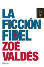 La Ficción Fidel - Preview