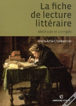 Capa do artigo La Fiche De Lecture Littéraire ; Méthodes Et Corrigés