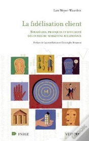 Capa do artigo La Fidelisation Client ; Strategies, Pratiques Et Efficacite Des Outils Du Marketing Relationnel