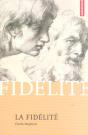 La Fidelite ; Un Horizon, Un Echange, Une Memoire - Preview