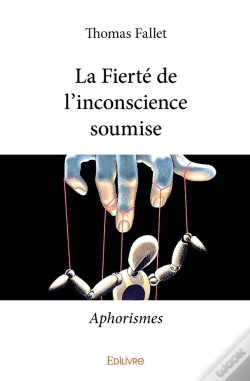 Capa do artigo La Fierté De L'Inconscience Soumise : Aphorismes