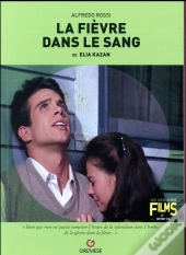 La Fièvre Dans Le Sang De Elia Kazan