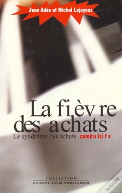 Capa do artigo La Fievre Des Achats ; Le Syndrome Des Achats Compulsifs