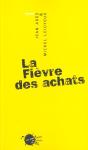 La Fievre Des Achats - Preview
