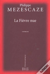 La Fièvre Nue