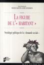 La Figure De L'"Habitant" ; Sociologie Politique De La "Demande Sociale" - Preview