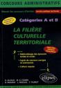 La Filière Culturelle Territoriale - Catégorie A Et B - 2e Édition - Preview