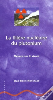 Capa do artigo La Filiere Nucleaire Du Plutonium ; Menace Sur Le Vivant