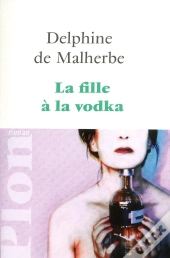 La Fille À La Vodka
