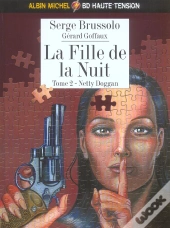 La Fille De La Nuit T.2; Netty Doggan
