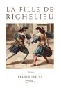La Fille De Richelieu : Comédie De Capes Et D'Épées - Preview