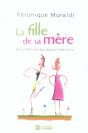 La Fille De Sa Mère ; De La Difficulté Des Rapports Mère-Fille - Preview