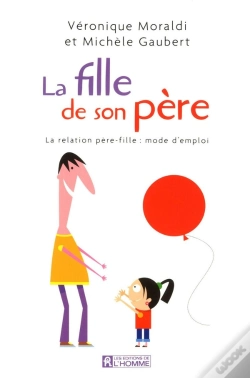 Capa do artigo La Fille De Son Père ; La Relation Père-Fille : Mode D'Emploi