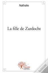 La Fille De Zardocht