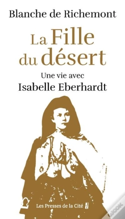 Capa do artigo La Fille Du Désert : Une Vie Avec Isabelle Eberhardt
