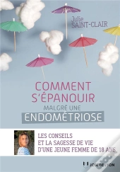 La Fille Du Parc ; Comment S'Épanouir Malgre Une Endométriose