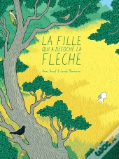 La Fille Qui A Decoché La Flèche