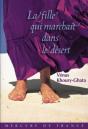 La Fille Qui Marchait Dans Le Désert - Preview