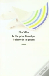 La Fille Qui Ne Digérait Pas Le Divorce De Ses Parents