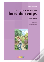 La Fille Qui Vivait Hors Du Temps Livre Cd