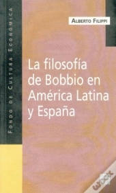 La Filosofia De Bobbio En America Latina Y España 