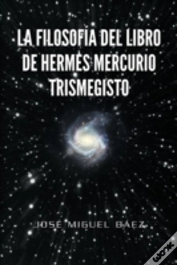 Capa do artigo La Filosofia Del Libro De Hermes Mercurio Trismegisto