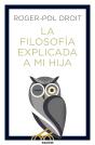 La Filosofía Explicada A Mi Hija - Preview