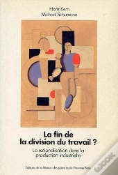 La Fin De La Division Du Travail ? : La Rationalisation Dans La Production Industrielle, L'État Actuel, Les Tendances