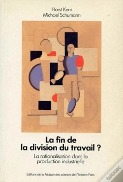 Capa do artigo La Fin De La Division Du Travail ? : La Rationalisation Dans La Production Industrielle, L'État Actuel, Les Tendances
