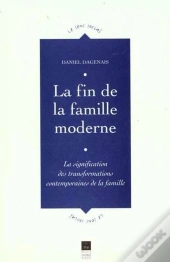 La Fin De La Famille Moderne