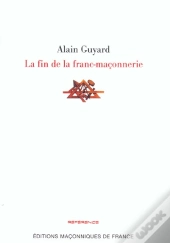 La Fin De La Franc-Maçonnerie