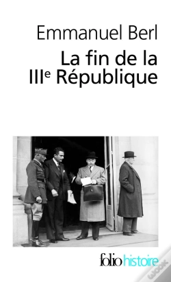 Capa do artigo La Fin De La Iiie République ; Berl, L'Étrange Témoin