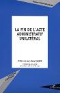 La Fin De L'Acte Administratif Unilateral - Preview