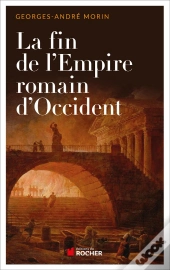 La Fin De L'Empire Romain D'Occident