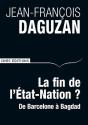 La Fin De L'Etat-Nation ? De Barcelone À Bagdad - Preview
