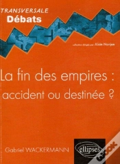 Capa do artigo La Fin Des Empires : Accident Ou Destinée ?