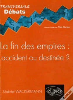 Capa do artigo La Fin Des Empires : Accident Ou Destinée ?
