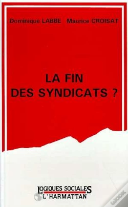 Capa do artigo La Fin Des Syndicats ?