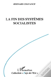 La Fin Des Systèmes Socialistes : Crise, Réforme Et Transformation