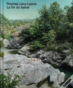 Capa do artigo La Fin Du Banal : Monographie Thomas Lévy-Lasne